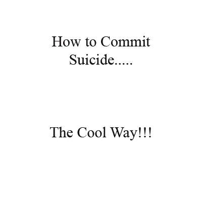 How to commit suicide like a man